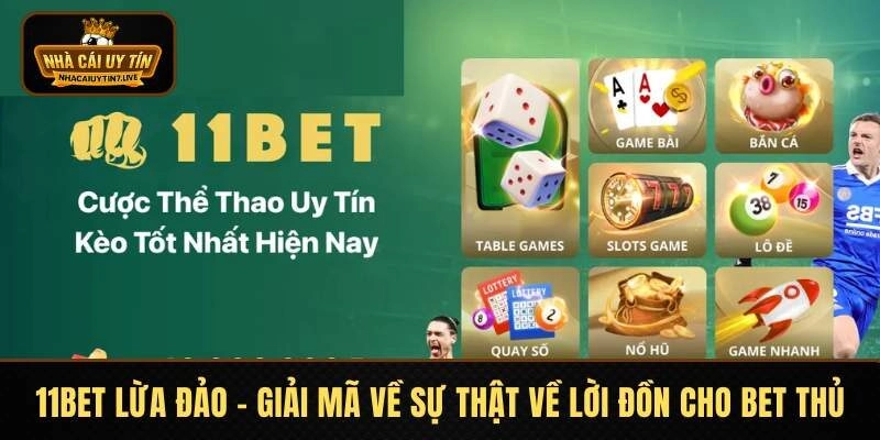 11bet lừa đảo
